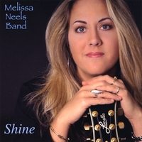Melissa Neels Band : Shine