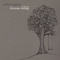 Melissa Peirce : Lonesome Lullaby