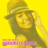 MELISSA REYES: Warmest Smile