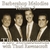 THE MELLOMEN WITH THURL RAVENSCROFT: Barbershop Melodies, Volume 3