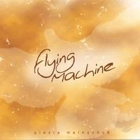 ALEXIA MELNYCHUK: Flying Machine