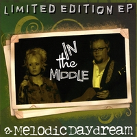 A Melodic Daydream : In the Middle Ep