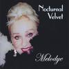 MELODYE: Nocturnal Velvet