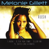 Melonie Gillett : Rush