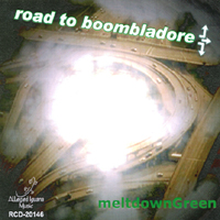 MELTDOWNGREEN: road to boombladore