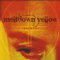 Meltdown Yellow : Innuendo