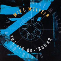 MIKE MELTZER: The Big Go-'Round