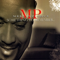 Melvin Pierce : Something To Remember