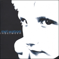 Mel Watson : Inbetween