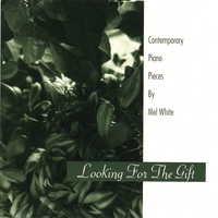 Mel White : Looking for the Gift