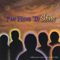 Mel White and various artists : I'm Here To Shine