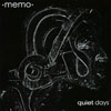 MEMO: Quiet Days