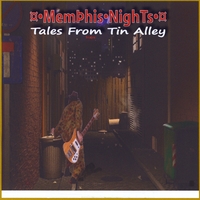 Memphis Nights : Tales From Tin Alley