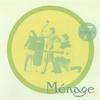 MENAGE: Seven Songs