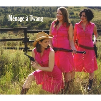 Ménage à Twang : Ménage à Twang