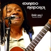 EDUARDO MENDON�A: Dois em 1