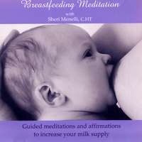 SHERI MENELLI: Breastfeeding Meditation