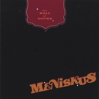 MENISKUS: The Wall of Sound