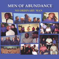 Men of Abundance : No Ordinary Man