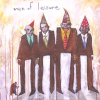 MEN OF LEISURE: Men of Leisure