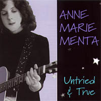 Anne Marie Menta : Untried & True