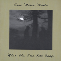 Anne Marie Menta : When the Love Ran Deep