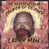 MENTOR HEATHEN SCUM'S CHURCH OF EL DUCE: Ladies Man