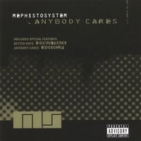 MEPHISTOSYSTEM: Anybody Cares Maxi