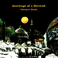 Mercan Dede : Journeys of a Dervish