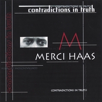 Merci Haas : Contradictions In Truth