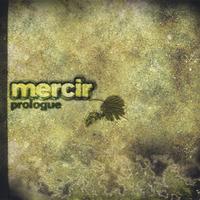 Mercir : Prologue