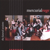 mercurial rage : the funeral sessions