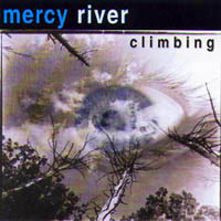 MERCY RIVER: Climbing
