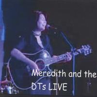 MEREDITH EDGAR: Meredith and the DTs LIVE (DVD)