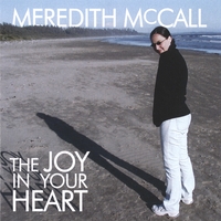 MEREDITH MCCALL: The Joy In Your Heart