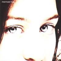 MERMAID KISS: The Mermaid Kiss Album