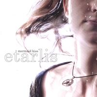 Mermaid Kiss : Etarlis