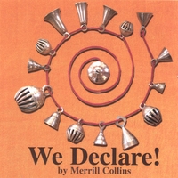 Merrill Collins : We Declare!