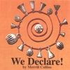 MERRILL COLLINS: We Declare!