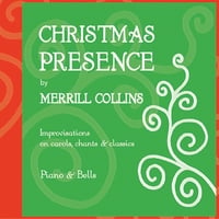 Merrill Collins : Christmas Presence