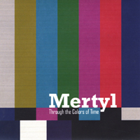 Mertyl : Through the Colors of Time