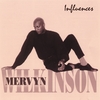 MERVYN WILKINSON: Influences