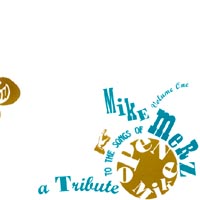 Various Artists (Mike Merz) : Open Mike: A Tribute to the Songs of Mike Merz, Volume One