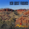 MESA BAND: Nor West Friends