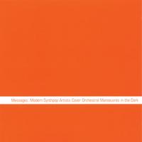 Various : MEssages: Modern Synthpop Artists Cover Orchestral Manoeuvres in the Dark
