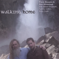 Frank Messina & Ron Whitehead : Walking Home