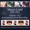 MESUT CEMIL: Vols. 2 & 3 - Vocal and Instrumental Recordings (2CD)