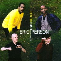 Eric Person & Meta-Four : Live At Big Sur