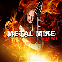 Metal Mike: Hell No!