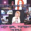 METAL SKY CRAZ: Hot Girl Tonight - The Single